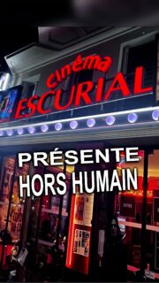 CINÉMA L’ESCURIAL PRÉSENTE
HORS HUMAIN, NON-NÉ...
REPRÉSENTATION UNIQUE EXCEPTIONNELLE :
LE 2 JUILLET 2026 ! !!
RÉSERVATION OBLIGATOIRE EN PRÉVENTE
PAR MAIL : horshumain@horshumain.org
#horshumain #cinémaescurial #paris13 #ponaref #spectacle